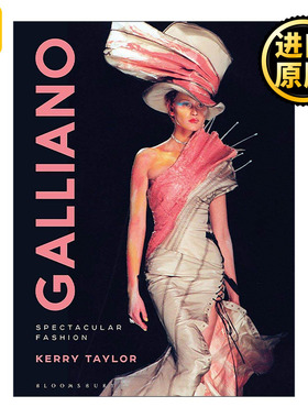 英文原版 Galliano Spectacular Fashion 加利亚诺 令人震撼的时尚世界 精装 英文版 进口英语原版书籍
