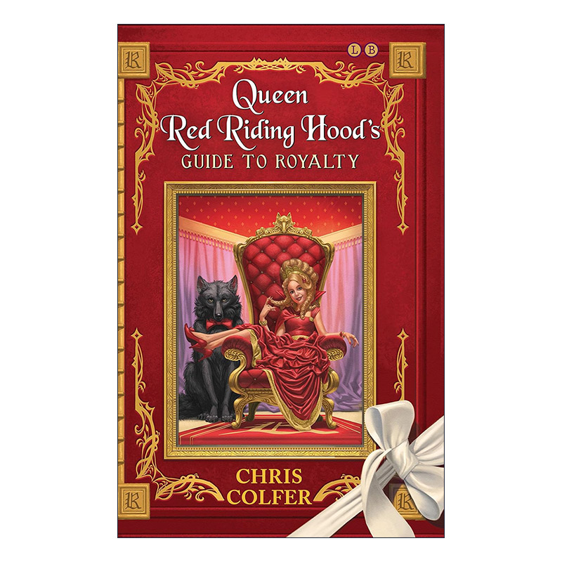 The Land of Stories Queen Red Riding Hoods Guide to Royalty