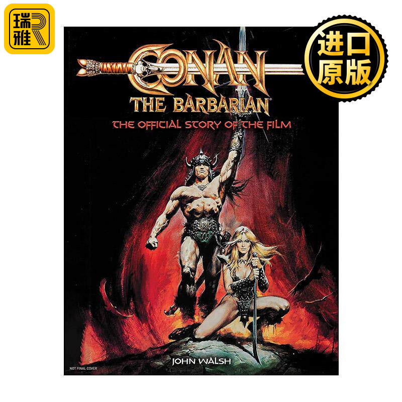 英文原版 Conan the Barbarian The Official Story of the Film 野蛮人柯南 阿诺?施瓦辛格主演电影幕后故事 精装电影制作书