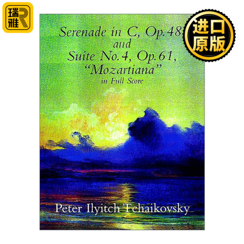 英文原版 Serenade in C Op.48 & Suite No.4 Op.61 C调小夜曲Op.48与第四组曲Op.61 柴可夫斯基乐谱 英文版 进口英语原版书籍
