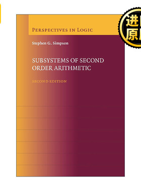 英文原版 Subsystems of Second Order Arithmetic 二阶算术系统的子系统 Stephen G. Simpson 英文版 进口英语原版书籍