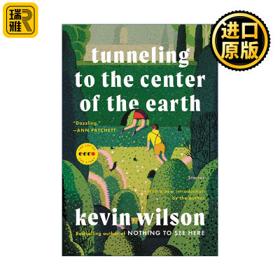 英文原版 Tunneling to the Center of the Earth 通往地球中心的隧道 Kevin Wilson短篇小说集 英文版 进口英语原版书籍