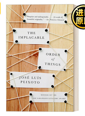 英文原版 The Implacable Order of Things Jose Luis Peixoto