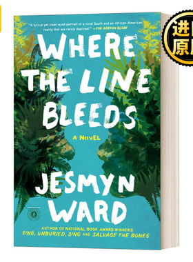 Where the Line Bleeds 哪里疼痛 Jesmyn Ward 英文原版