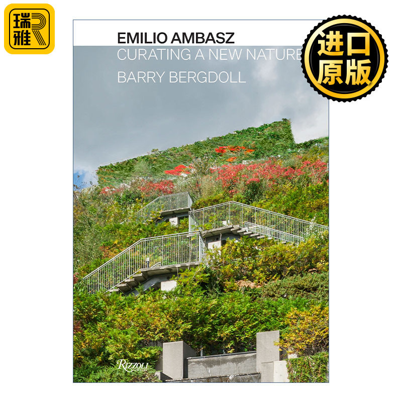 Emilio Ambasz: Curating a New Nature 阿根廷传奇绿色建筑先驱埃米利奥·安柏兹 自然策展人 精装建筑设计艺术图册