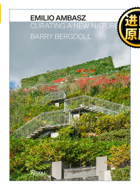 Emilio Ambasz: Curating a New Nature 阿根廷传奇绿色建筑先驱埃米利奥·安柏兹 自然策展人 精装建筑设计艺术图册