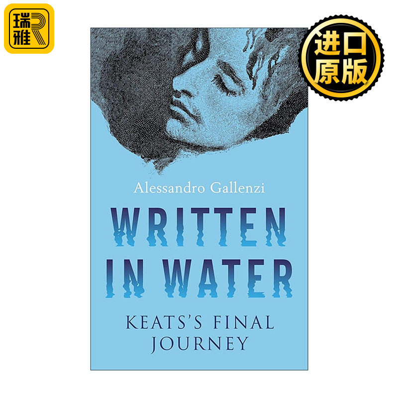 英文原版 Written in Water 声名水上书 济慈生命中的*后旅程 诗人传记 英文版 进口英语原版书籍