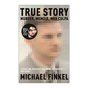 英文原版 True Story 真实故事 迈克尔?芬克尔犯罪纪实文学 詹姆斯·弗兰科主演同名电影原著 英文版 进口英语原版书籍