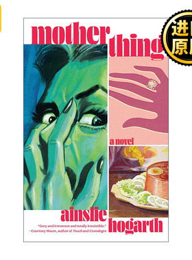 Motherthing 母性 恐怖小说 Ainslie Hogarth