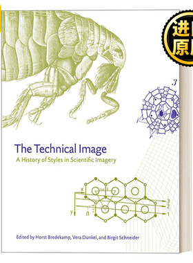 The Technical Image 技术图像：一段科学影像风格的历史 精装 Horst Bredekamp
