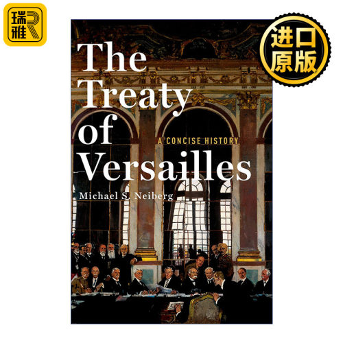 The Treaty of Versailles: A Concise History 凡尔赛条约：简明史 精装