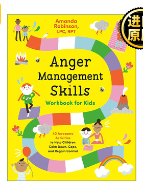 Anger Management Skills Workbook for Kids 儿童愤怒情绪管理技巧手册 40个有效活动帮助孩子冷静 情绪控制教育 Amanda Robinson