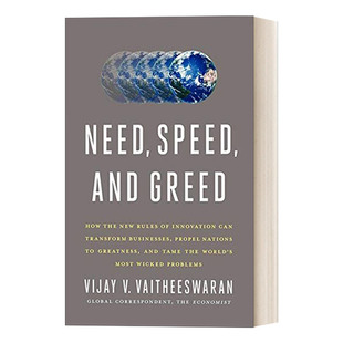 Need, Speed, and Greed 创新者的挑战 颠覆性创新如何变革个人商业及国家
