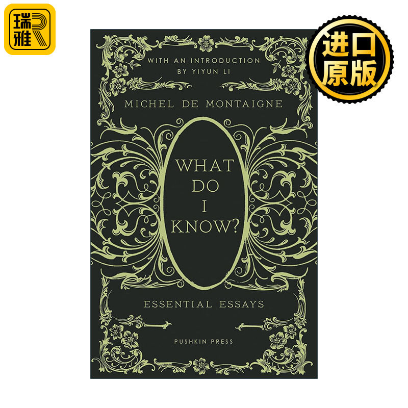 What Do I Know? 我知道什么? 蒙田散文精选集 精装 李翊云作序 英文原版文集书籍