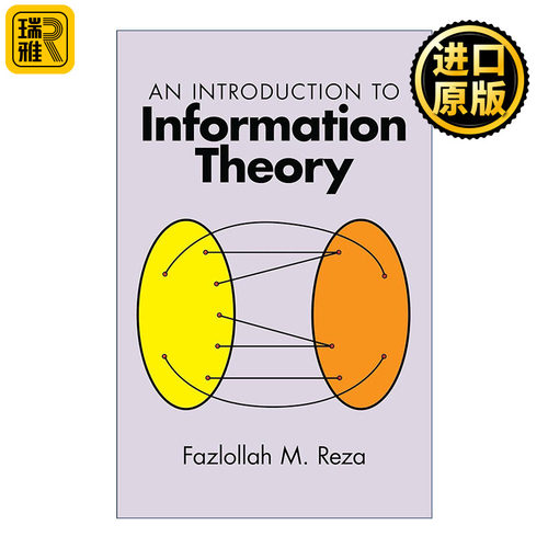 An Introduction to Information Theory 信息论导论 Fazlollah M. Reza