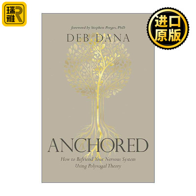 英文原版 Anchored 柔性塑造 用多重迷走神经 与创伤焦虑和解 英文版 进口英语原版书籍