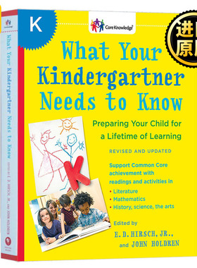 What Your Kindergartner Needs to Know E.D. Hirsch Jr.