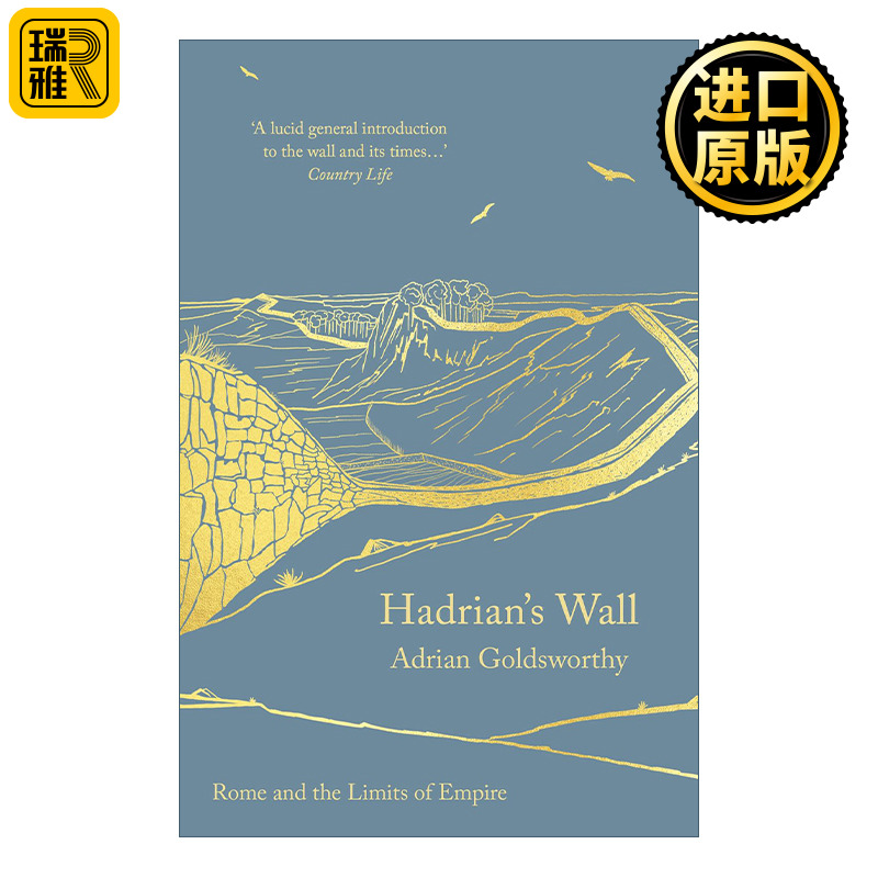 Hadrian's Wall 哈德良长城 罗马帝国的荣光与文明世界的尽头 里程碑文库系列