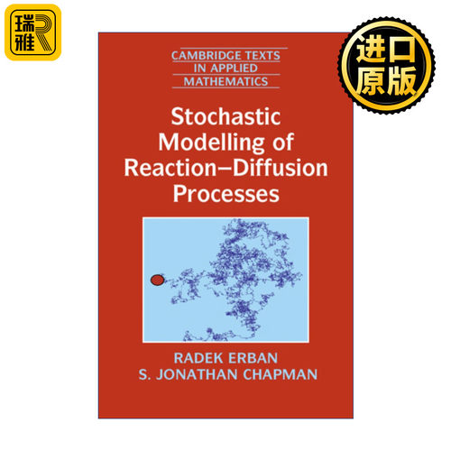 英文原版 Stochastic Modelling of Reaction–Diffusion Processes 反应-扩散过程的随机建模 剑桥应用数学文本系列