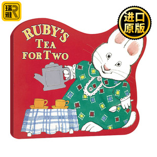 英文原版 Ruby's Tea for Two 小兔麦斯和露比系列 露比准备的两杯茶 0-3岁儿童启蒙认知绘本 鹅妈妈童谣作者Rosemary Wells