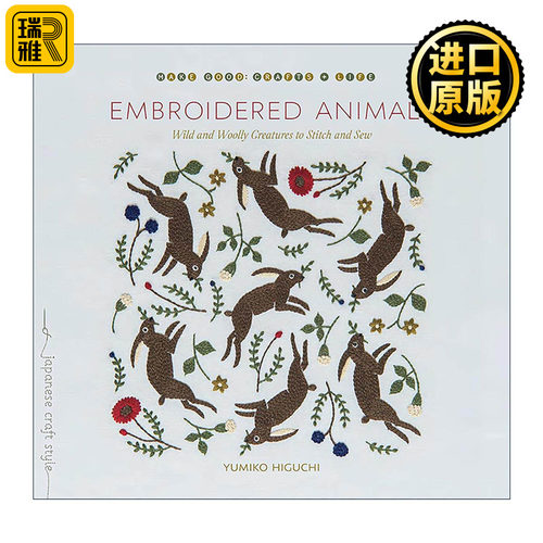 英文原版 Embroidered Animals 动物刺绣指南 缝纫图案集 樋口裕子Yumiko Higuchi 英文版 进口英语原版书籍