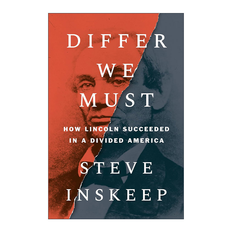 Differ We Must 我们须有所不同 林肯传记 美国历史 精装 Steve Inskeep