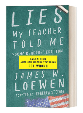 英文原版 Lies My Teacher Told Me 老师的谎言 美国历史教科书中错误 青少年版 精装 James W. Loewen詹姆斯·洛温 英文版 进口书