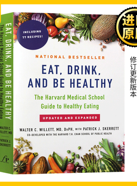 吃 喝 健康哈佛医学院健康饮食指南 Eat Drink and Be Healthy 英文原版 保健养生 英文版 Walter Willett 进口原版英语书籍