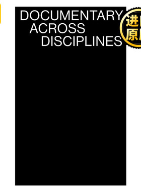 Documentary Across Disciplines (The MIT Press) 英文原版