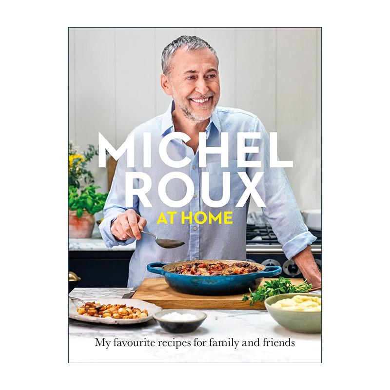 英文原版 Michel Roux at Home 米其林星厨米歇尔·鲁克斯家庭食谱 法国早餐 快速午餐 精装 进口英语原版书籍