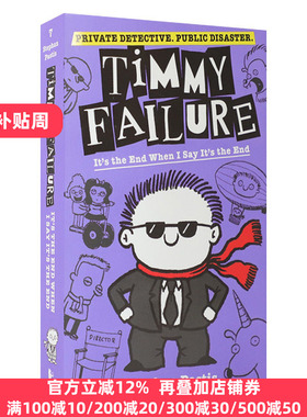 英文原版 Timmy Failure It's the End When I Say 囧侦探提米7 当我说结束的时候 儿童侦探章节小说读物图书 英文版 进口书籍