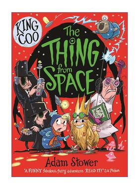 英文原版 King Coo the Thing from Space 咕咕国王3 太空怪物 Adam Stower儿童小说 英文版 进口英语原版书籍