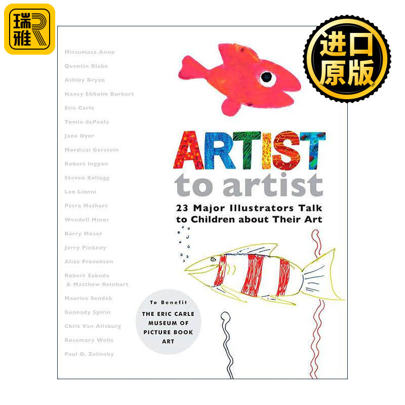 英文原版 Artist to Artist 写给未来的艺术家 23位大师与孩子谈天赋 梦想与成长 艾瑞·卡尔美术馆 精装 英文版 进口英语原版书籍