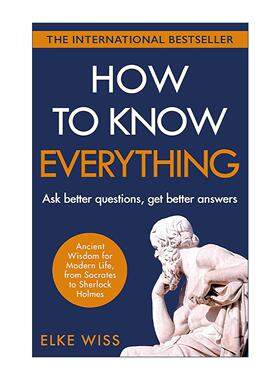 英文原版 How to Know Everything 如何知道一切 关于提问的艺术 Elke Wiss 英文版 进口英语原版书籍