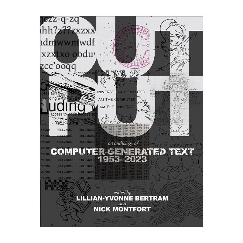 英文原版 Output The MIT Press 输出 1953-2023年间计算机生成文本选集 ChatGPT 历史 英文版 进口英语原版书籍