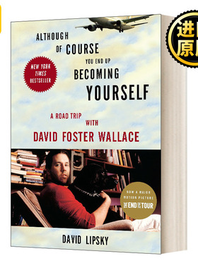 英文原版 Although Of Course You End Up Becoming Yourself 尽管到最后 你还是成为你自己 与大卫·福斯特·华莱士的公路之旅