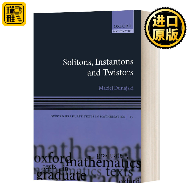 孤子 瞬子和磁扭线 Solitons Instantons and Twistors Maciej Dunajski