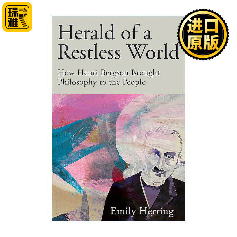 英文原版 Herald of a Restless World 躁动世界的先驱 亨利·柏格森如何将哲学带给人们 英文版 进口英语原版书籍