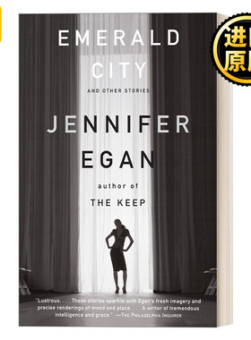 Emerald City 翡翠城 女性短篇小说集 普利策奖得主Jennifer Egan