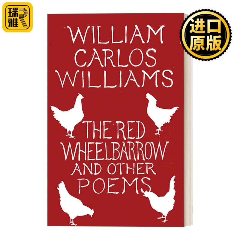 The Red Wheelbarrow & Other Poems 红色手推车及其他诗歌 美国20世纪诗坛巨匠 威廉·卡洛斯·威廉斯