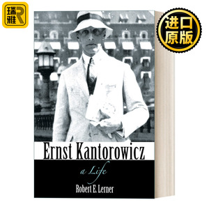 Ernst Kantorowicz: A Life 天使时间 康托诺维茨传 Robert E. Lerner
