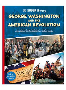 英文原版 DK Super History George Washington and the American Revolution 乔治华盛顿与美国独立战争 超级历史系列 进口书籍