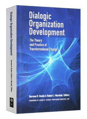 英文原版 Dialogic Organization Development : Gervase R. Bushe