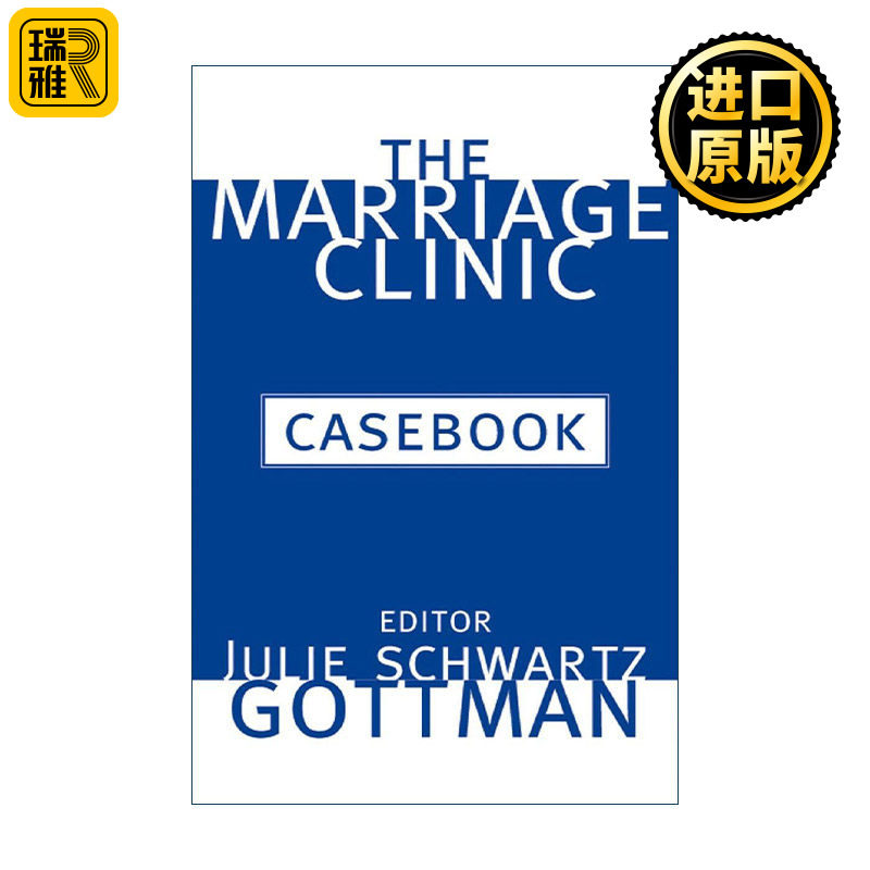 The Marriage Clinic Casebook 婚姻诊所案例手册 夫妻关系治疗指南 Julie Schwartz Gottman 精装