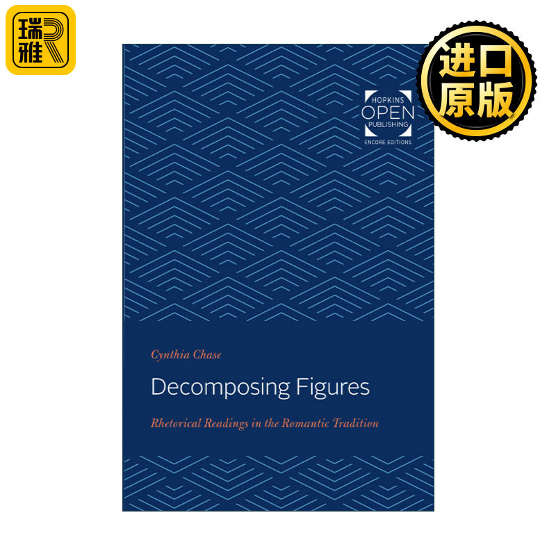 Decomposing Figures 分解人物 浪漫主义传统中的修辞解读 康奈尔大学英语和比较文学教授Cynthia Chase