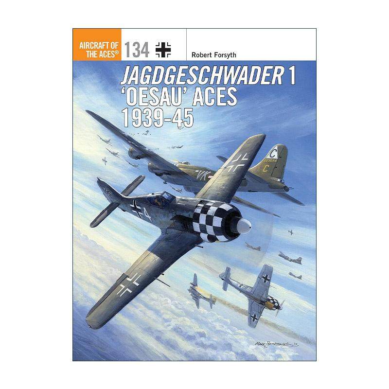 英文原版 Jagdgeschwader 1‘Oesau’Aces 1939-45 德国空军奥索战斗机联队 飞行员系列 英文版 进口英语原版书籍