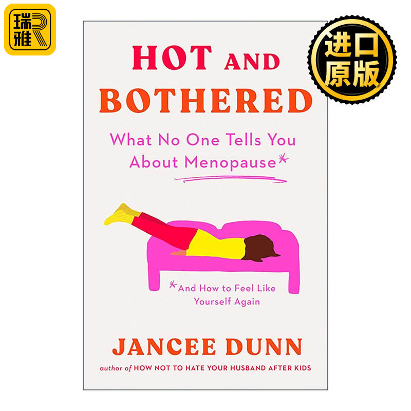 英文原版 Hot and Bothered 更年期 不是忍忍就好 40+女性舒适进入人生下半场的自助指南 珍西·唐恩 精装 英文版进口英语原版书籍