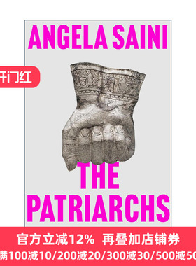 英文原版 The Patriarchs 先祖 不平等的起源 逊色作者安吉拉·萨伊尼Angela Saini 英文版 进口英语原版书籍