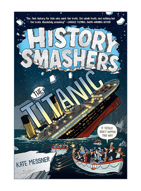 英文原版 History Smashers The Titanic 历史粉碎机系列 泰坦尼克号 儿童科普百科 Kate Messner 英文版 进口英语原版书籍