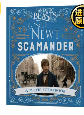 Fantastic Beasts and Where to Find Them – Newt Scamander 神奇动物在哪里 电影剪贴簿 纽特·斯卡曼德 精装